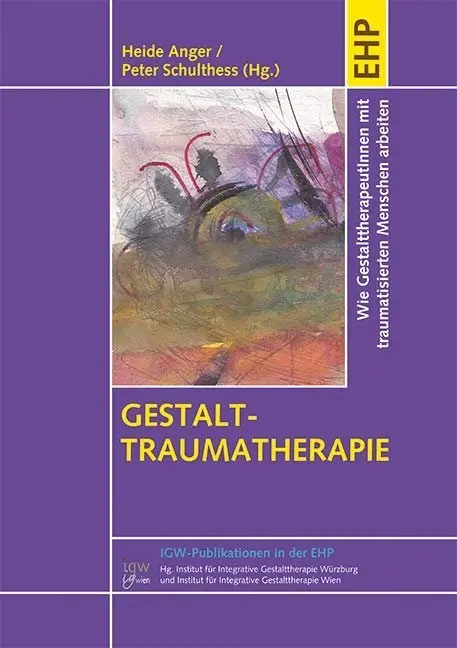 Cover: 9783897979017 | Gestalt-Traumatherapie | Heide Anger (u. a.) | Taschenbuch | 280 S.