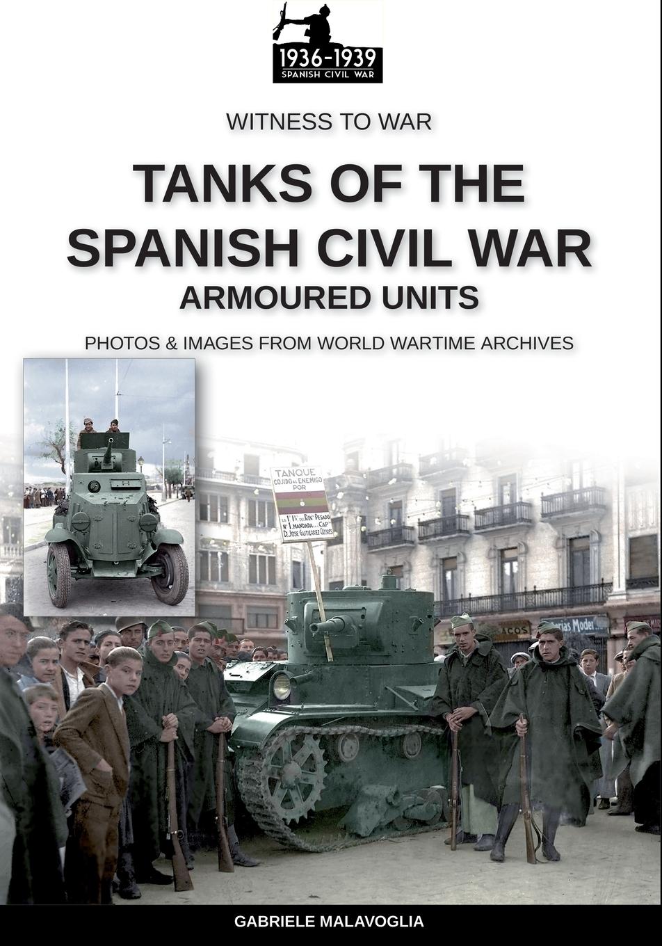 Cover: 9788893279017 | Tanks of the Spanish Civil War | Gabriele Malavoglia | Taschenbuch