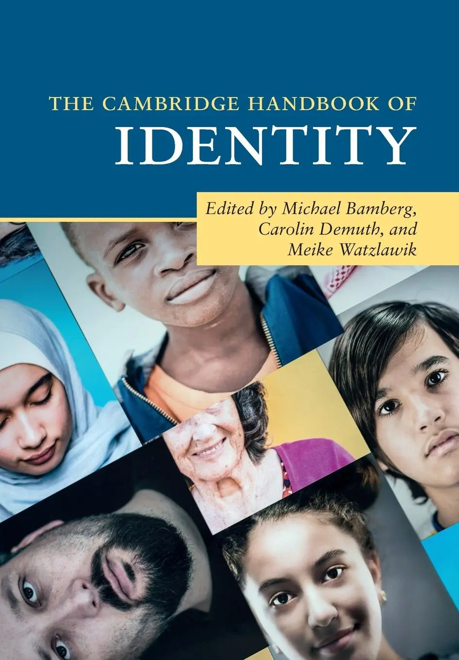Cover: 9781108719117 | The Cambridge Handbook of Identity | Michael Bamberg (u. a.) | Buch