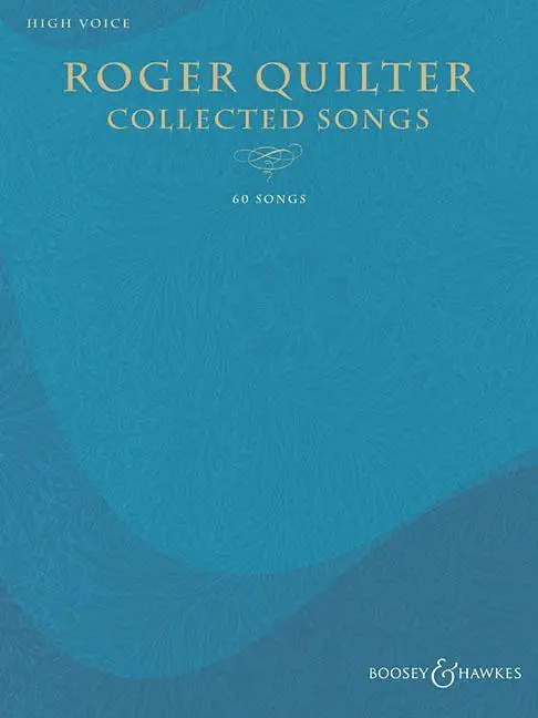 Cover: 9781495059117 | Roger Quilter Collected Songs: 60 Songs, High Voice - Vocal Sheet...