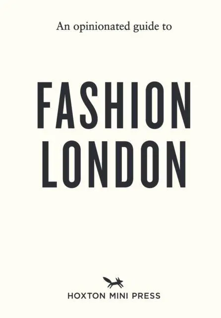 Cover: 9781917719117 | An Opinionated Guide to Fashion London | Chekii Harling | Taschenbuch