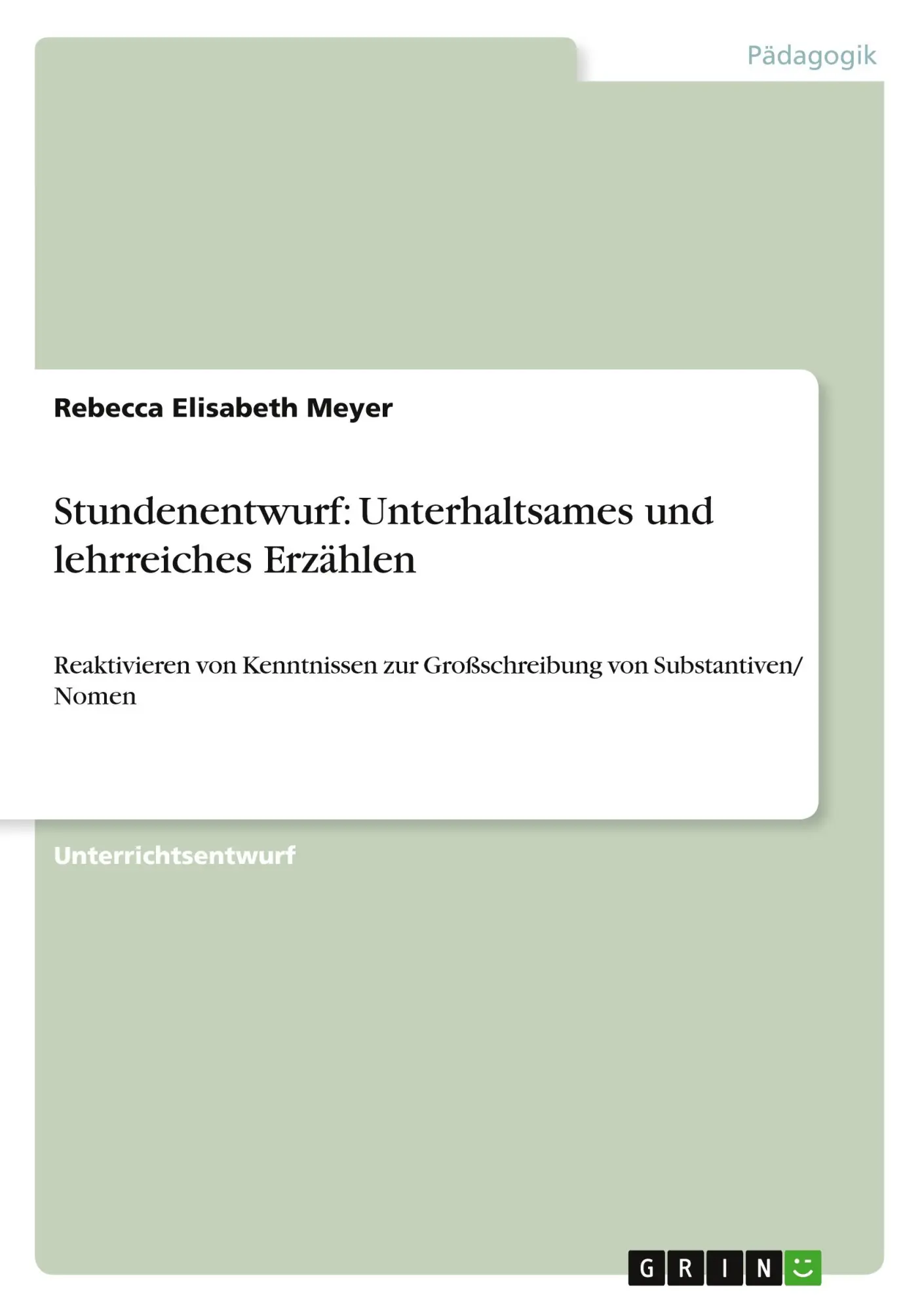 Cover: 9783640529117 | Stundenentwurf: Unterhaltsames und lehrreiches Erzählen | Meyer | Buch