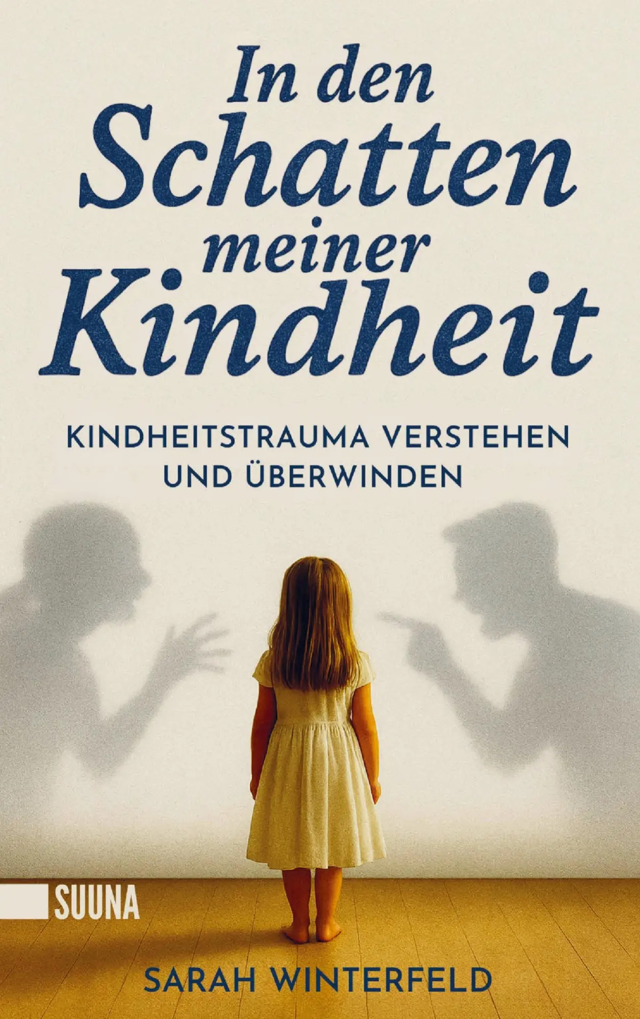 Cover: 9783912189117 | In den Schatten meiner Kindheit: Kindheitstrauma verstehen und...