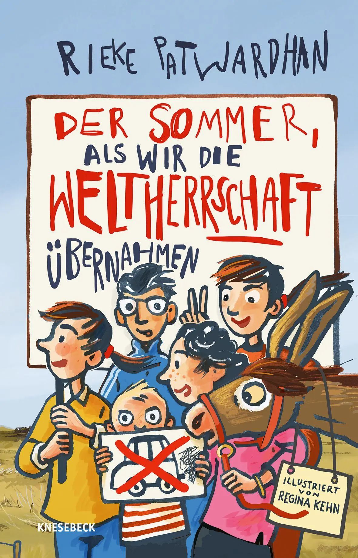 Cover: 9783957289117 | Der Sommer, als wir die Weltherrschaft übernahmen | Rieke Patwardhan