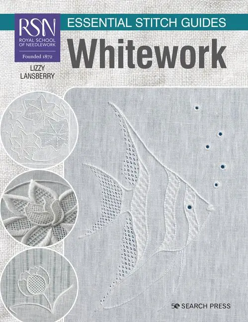 Cover: 9781782219217 | Rsn Essential Stitch Guides: Whitework - Large Format Edition | Buch