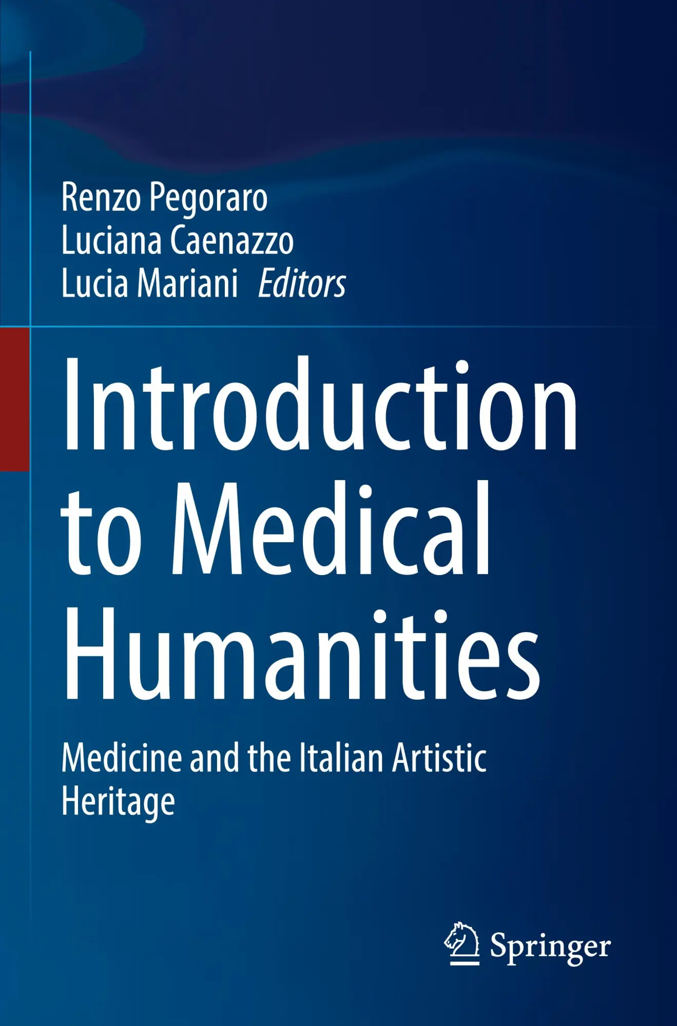 Cover: 9783031049217 | Introduction to Medical Humanities | Renzo Pegoraro (u. a.) | Buch