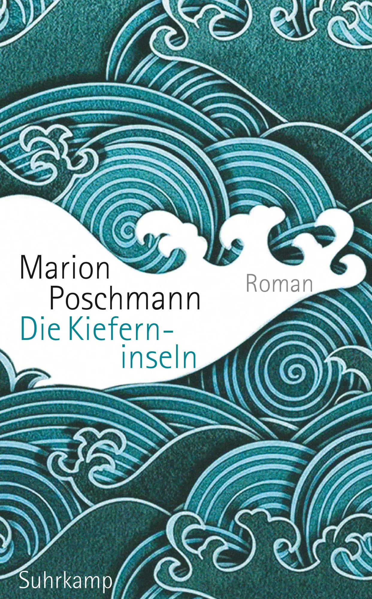 Cover: 9783518469217 | Die Kieferninseln | Roman | Marion Poschmann | Taschenbuch | 164 S.