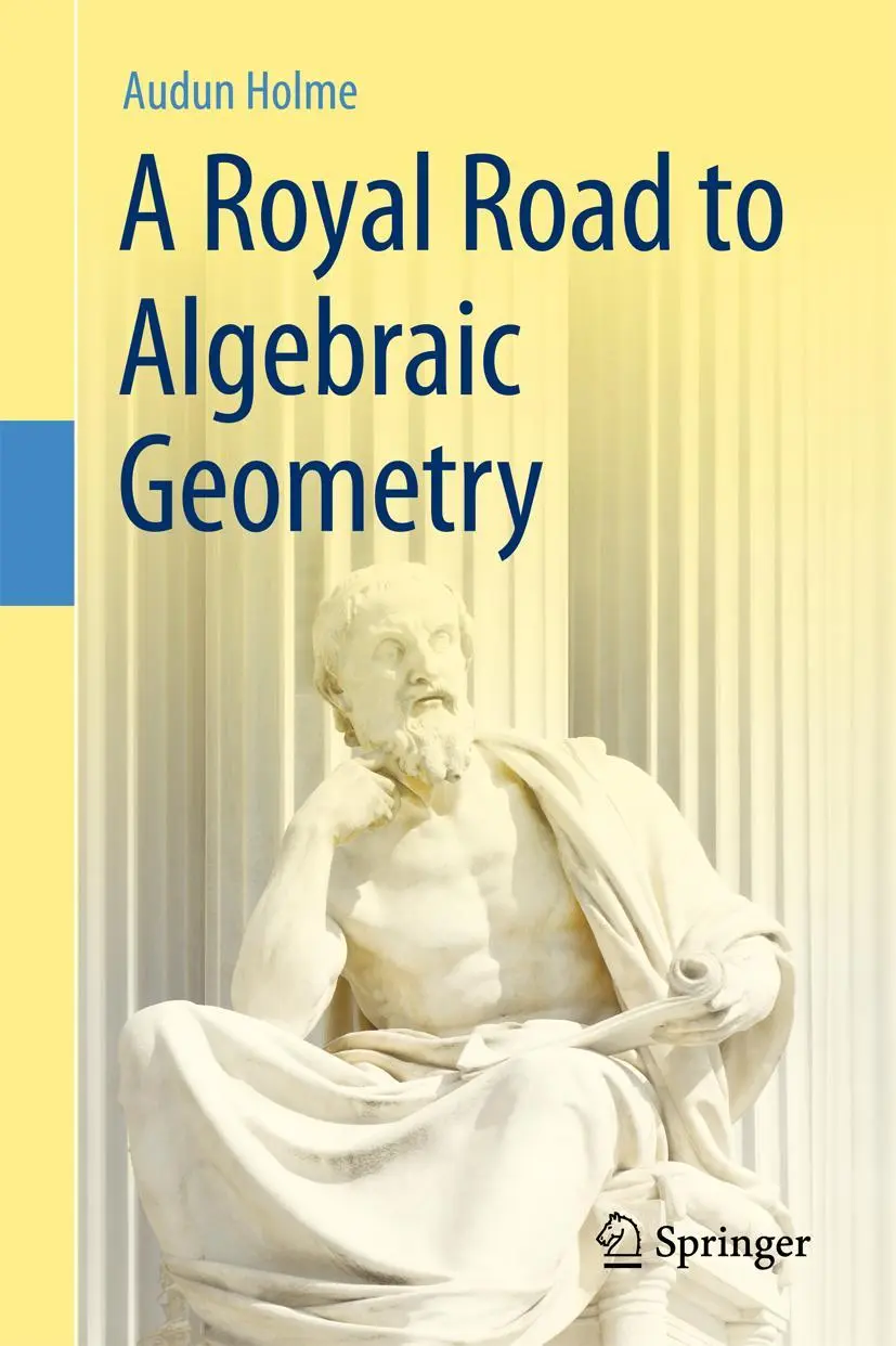 Cover: 9783642429217 | A Royal Road to Algebraic Geometry | Audun Holme | Taschenbuch | xiv