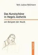 Cover: 9783828889217 | Das Kunstschöne in Hegels Ästhetik am Beispiel der Musik | Rollmann
