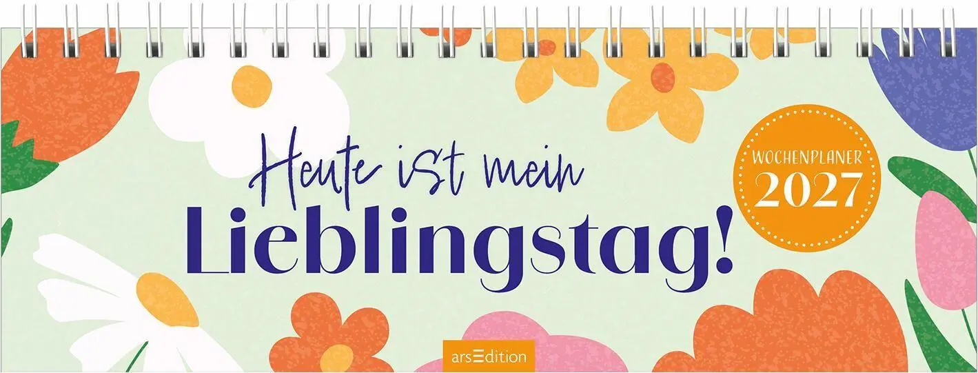 Cover: 4014489139317 | Tischkalender Heute ist mein Lieblingstag! 2027 | Kalender | 128 S.