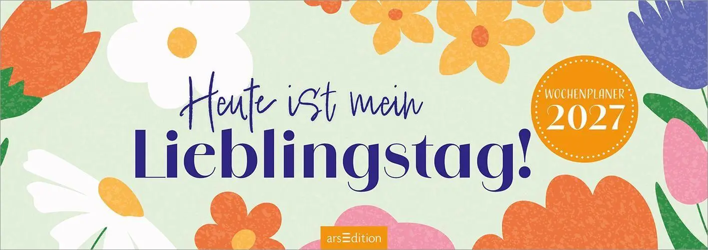 Bild: 4014489139317 | Tischkalender Heute ist mein Lieblingstag! 2027 | Kalender | 128 S.