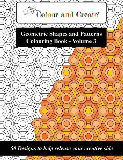 Cover: 9781944119317 | Colour and Create - Geometric Shapes and Patterns Colouring Book,...