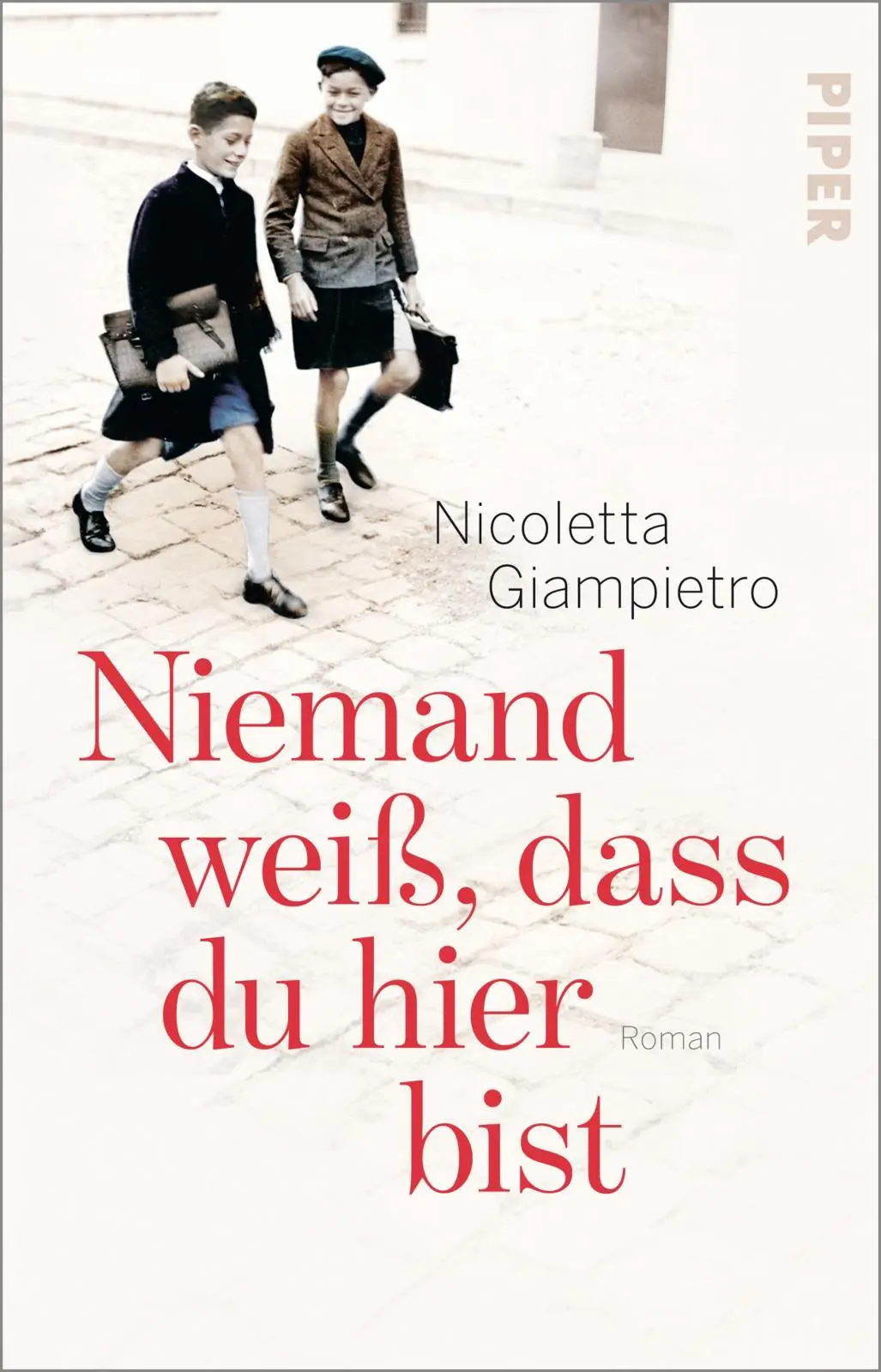 Cover: 9783492319317 | Niemand weiß, dass du hier bist | Roman Ein historischer Italien-Roman