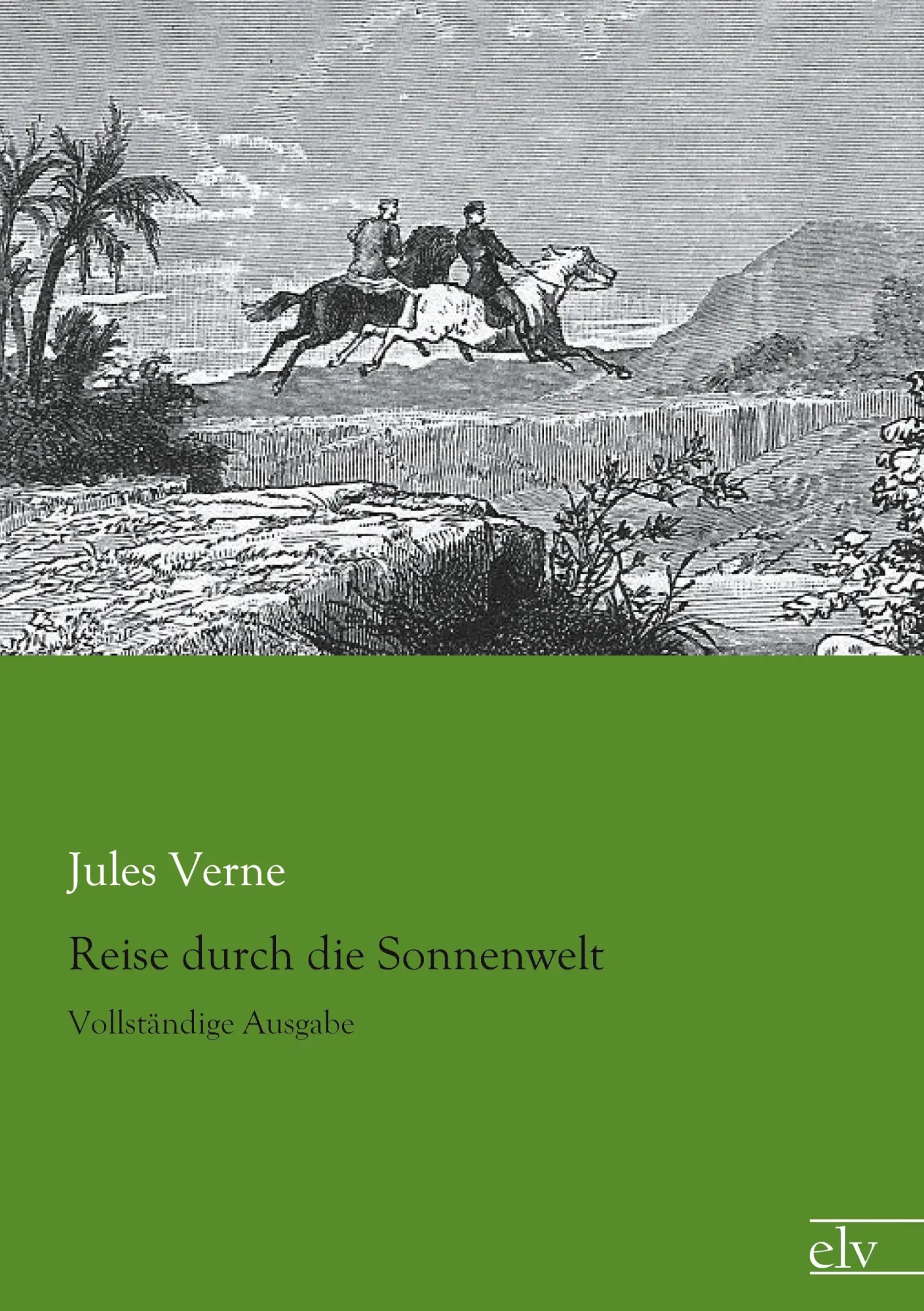Cover: 9783862679317 | Reise durch die Sonnenwelt | Vollständige Ausgabe | Jules Verne | Buch