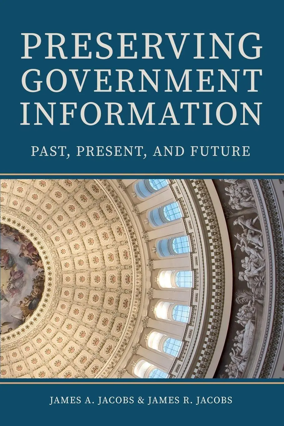 Cover: 9798218669317 | Preserving Government Information | Past, Present, and Future | Buch