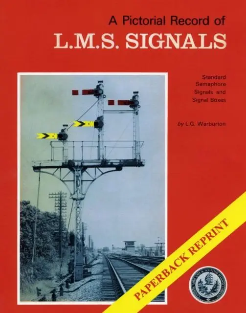 Cover: 9781906419417 | A Pictorial Record of L.M.S. Signals | Graham Warburton | Taschenbuch