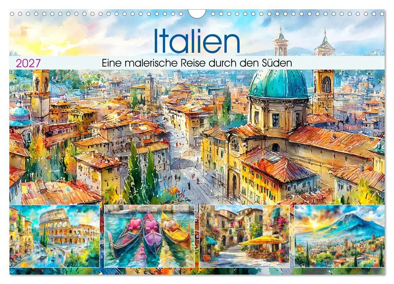 Cover: 9783516779417 | Italien. Eine malerische Reise durch den Süden (Wandkalender 2027...