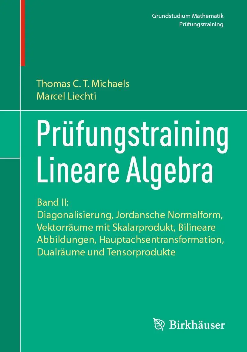 Cover: 9783662689417 | Prüfungstraining Lineare Algebra | Thomas Michaels (u. a.) | Buch