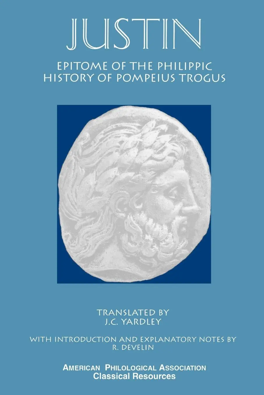 Cover: 9781555409517 | Justin | Epitome of the Philippic History of Pompeius Trogus | Buch