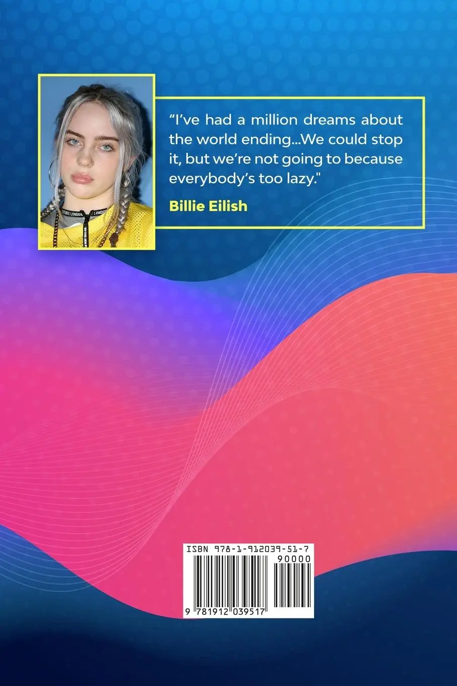 Rückseite: 9781912039517 | Billie Eilish | Dave Smith | Taschenbuch | Kartoniert / Broschiert