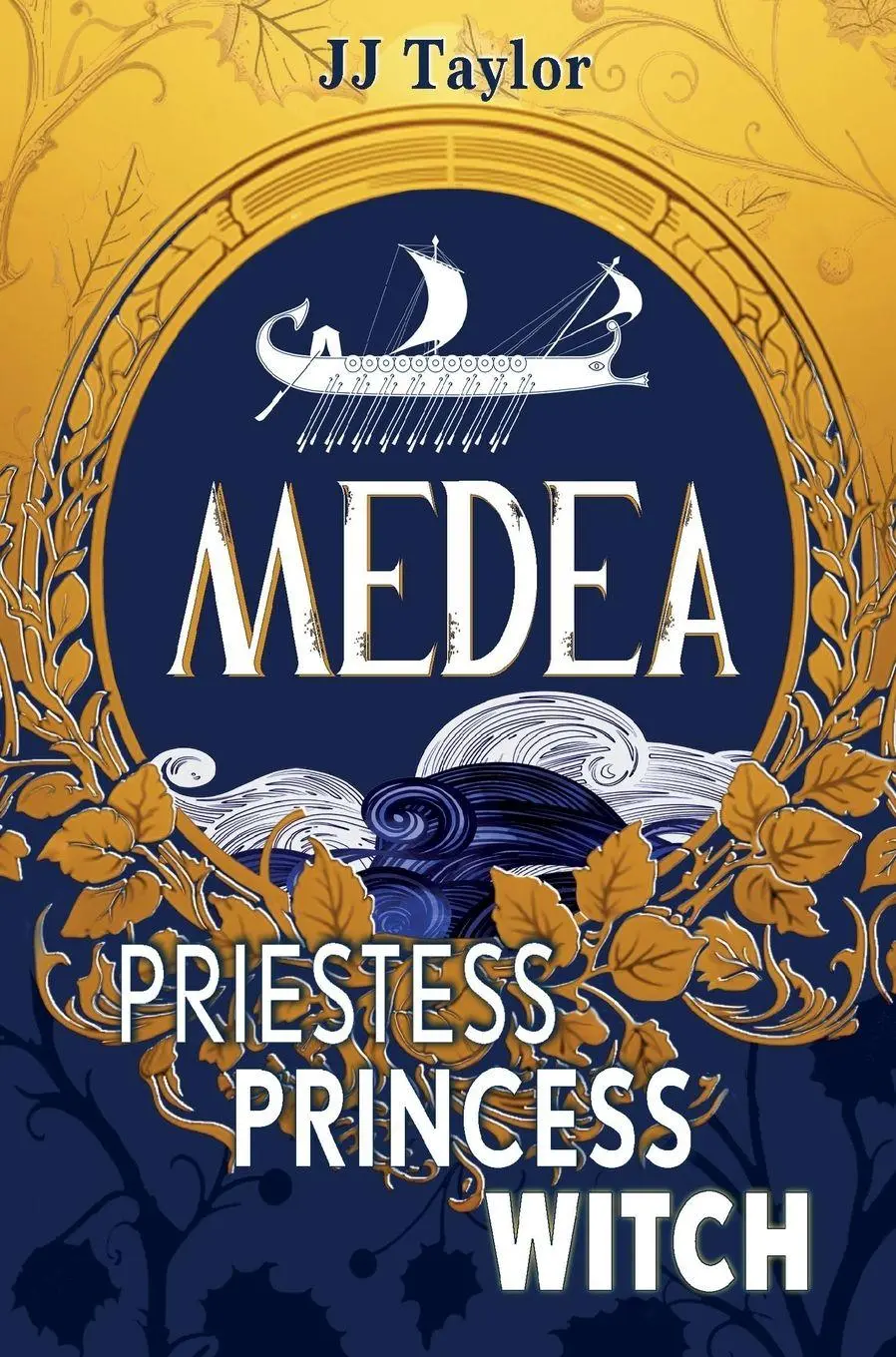 Cover: 9781915009517 | Medea | Priestess, Princess, Witch | Jj Taylor | Taschenbuch | 2024