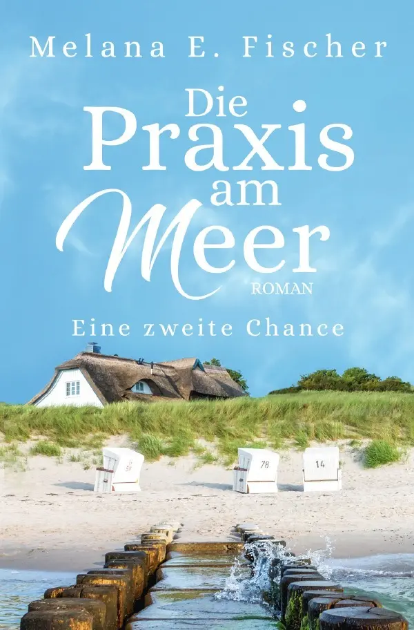 Cover: 9783757579517 | Die Praxis am Meer - Eine zweite Chance | Melana E. Fischer | Buch
