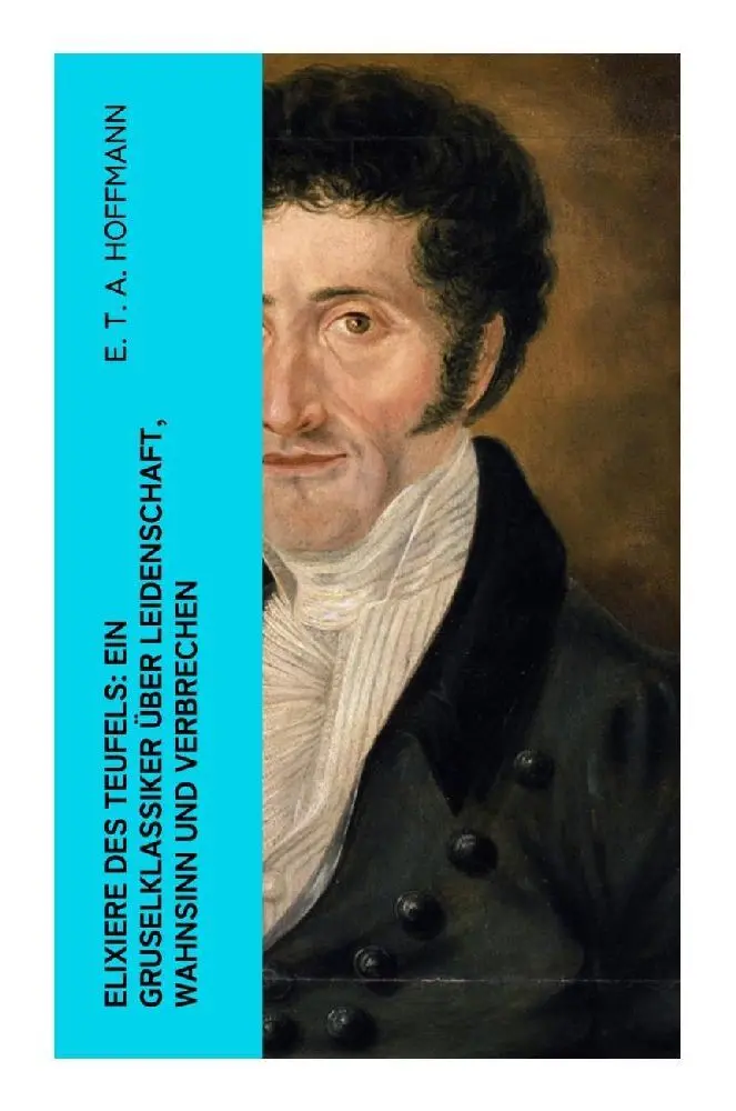 Cover: 9788027349517 | Elixiere des Teufels: Ein Gruselklassiker über Leidenschaft,...