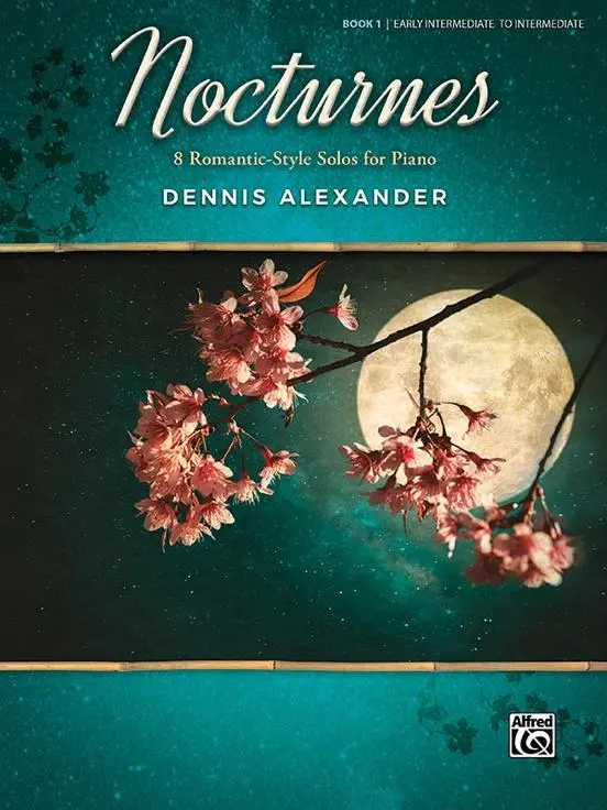 Cover: 9781470639617 | Nocturnes, Bk 1 | 8 Romantic-Style Solos for Piano | Dennis Alexander