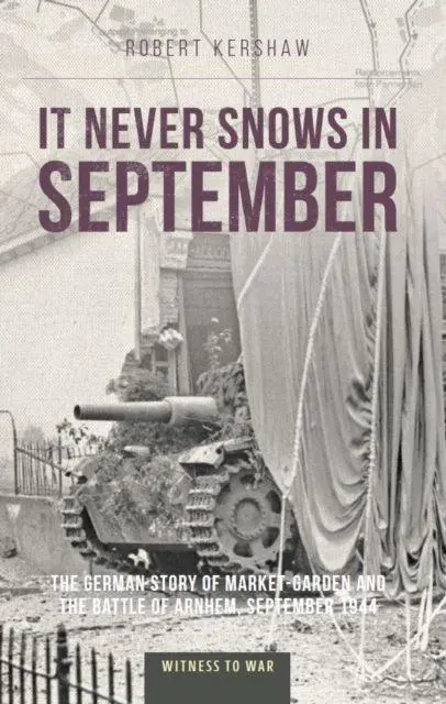 Crecy Publishing It Never Snows In September