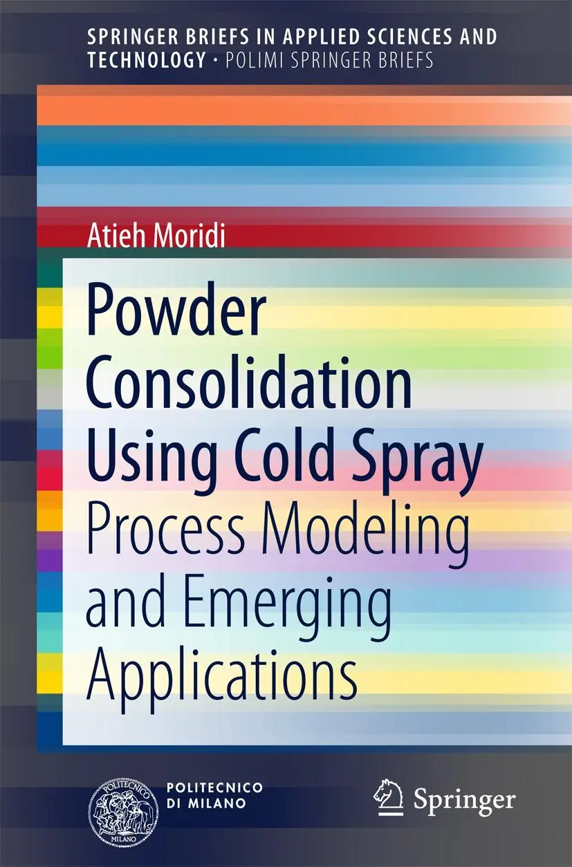 Cover: 9783319299617 | Powder Consolidation Using Cold Spray | Atieh Moridi | Taschenbuch