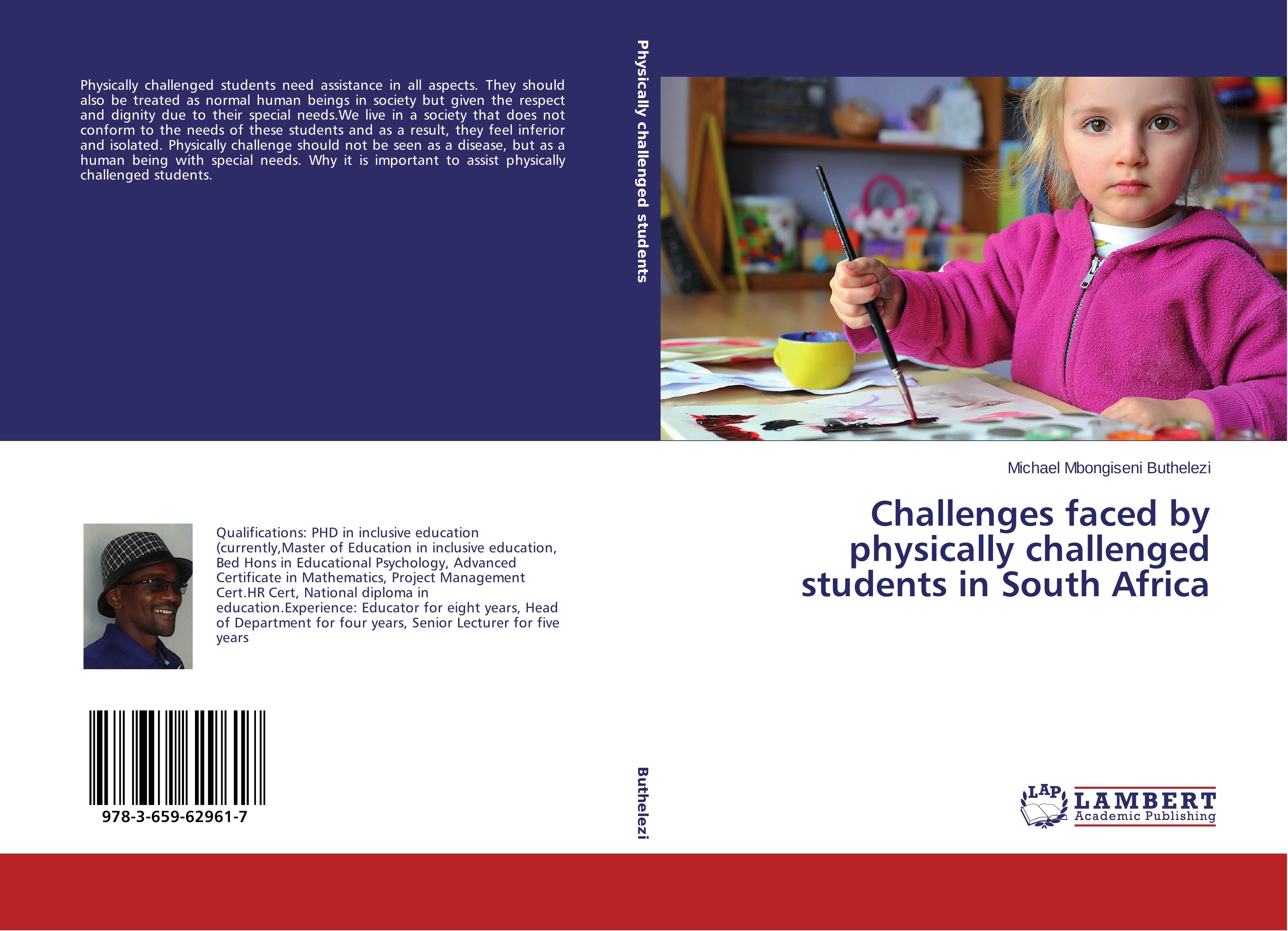 Challenges faced by physically challenged students in South Africa | Michael Mbongiseni Buthelezi | Taschenbuch | Paperback | 136 S. | Englisch | 2014 | LAP LAMBERT Academic Publishing - Buthelezi, Michael Mbongiseni