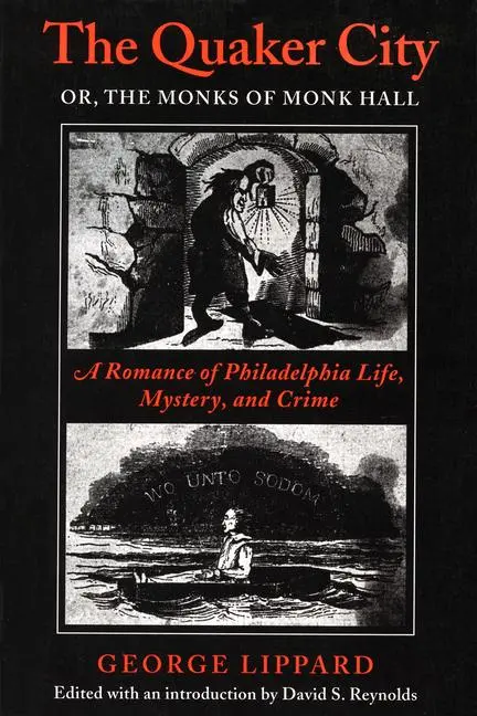Cover: 9780870239717 | The Quaker City, or the Monks of Monk Hall: A Romance of...