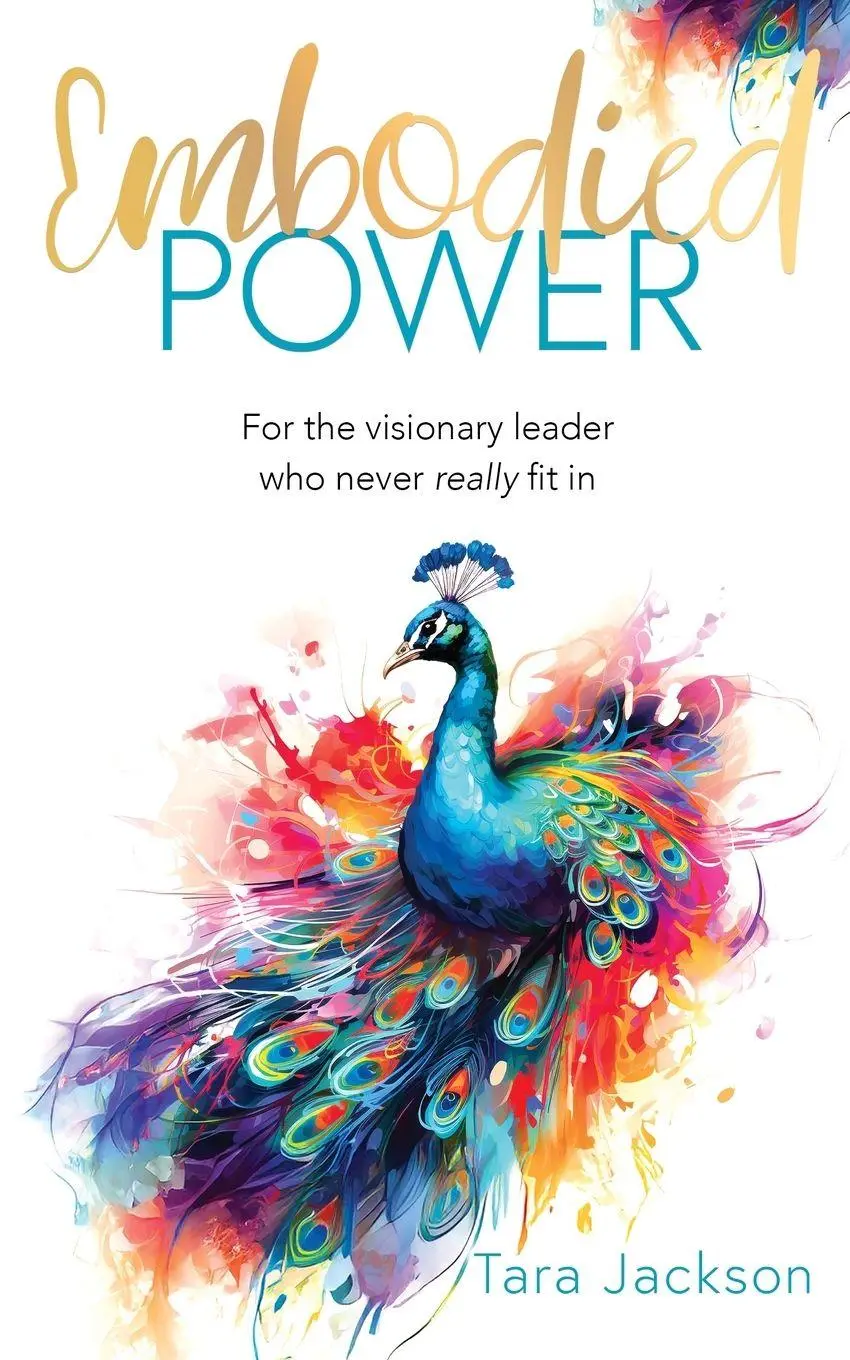 Cover: 9781916529717 | Embodied Power | For the visionary leader who never really fit in