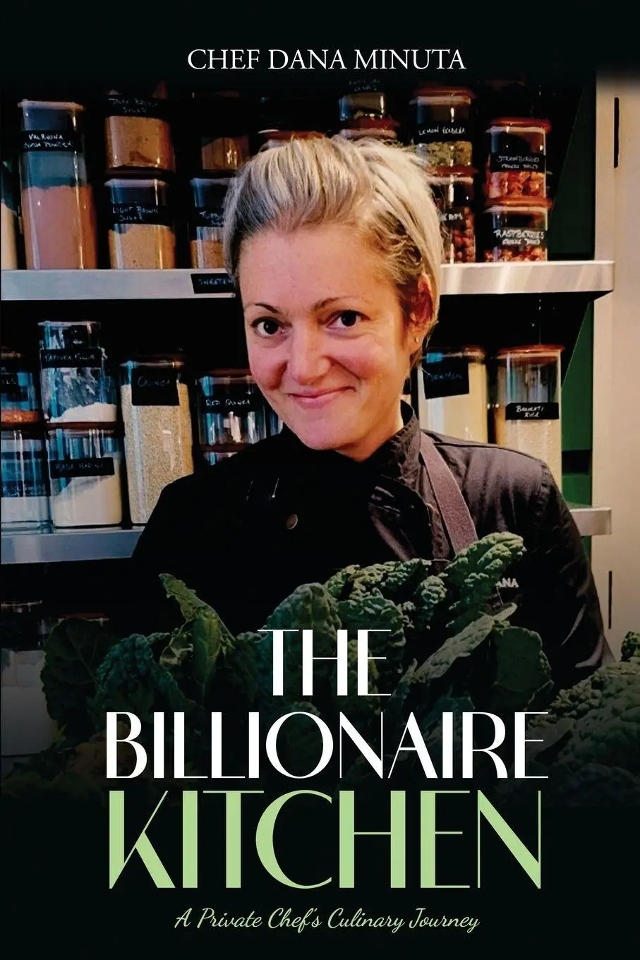 Cover: 9781970749717 | The Billionaire Kitchen | Chef Dana Minuta | Taschenbuch | Englisch