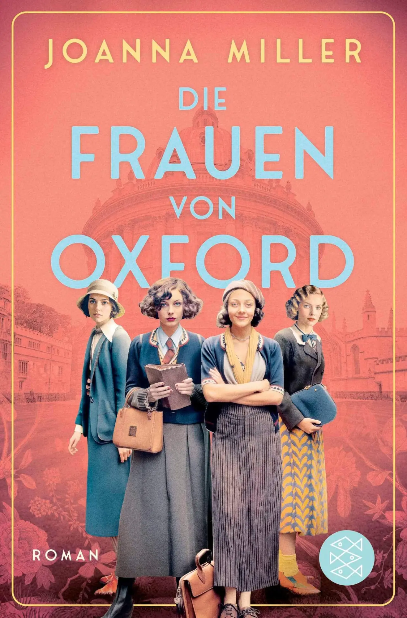 Cover: 9783596709717 | Die Frauen von Oxford | Roman | Joanna Miller | Taschenbuch | 416 S.