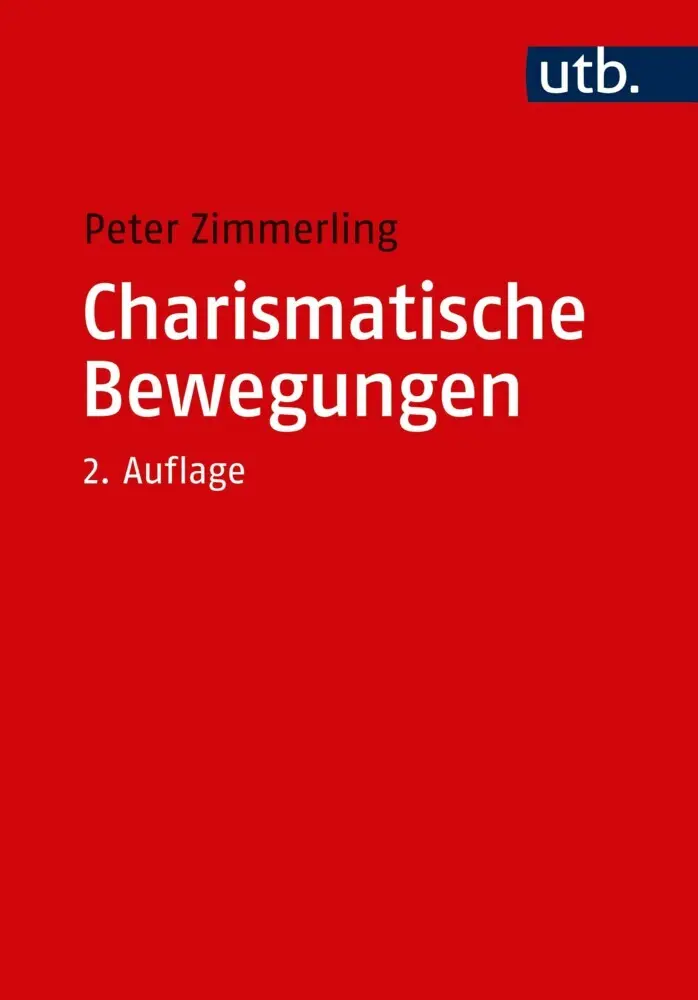 Cover: 9783825249717 | Charismatische Bewegungen | Peter Zimmerling | Taschenbuch | 301 S.