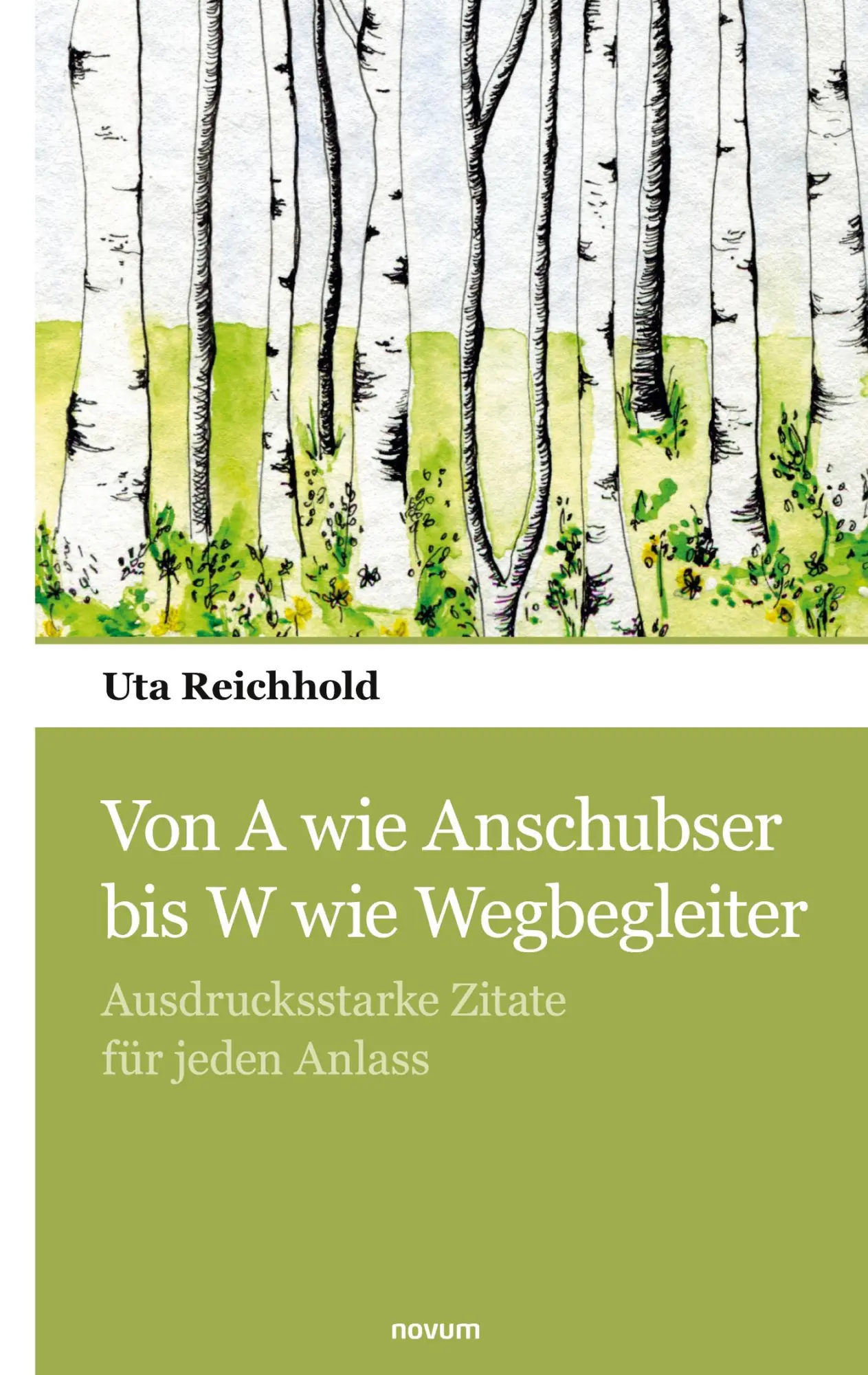 Cover: 9783990109717 | Von A wie Anschubser bis W wie Wegbegleiter | Uta Reichhold | Buch