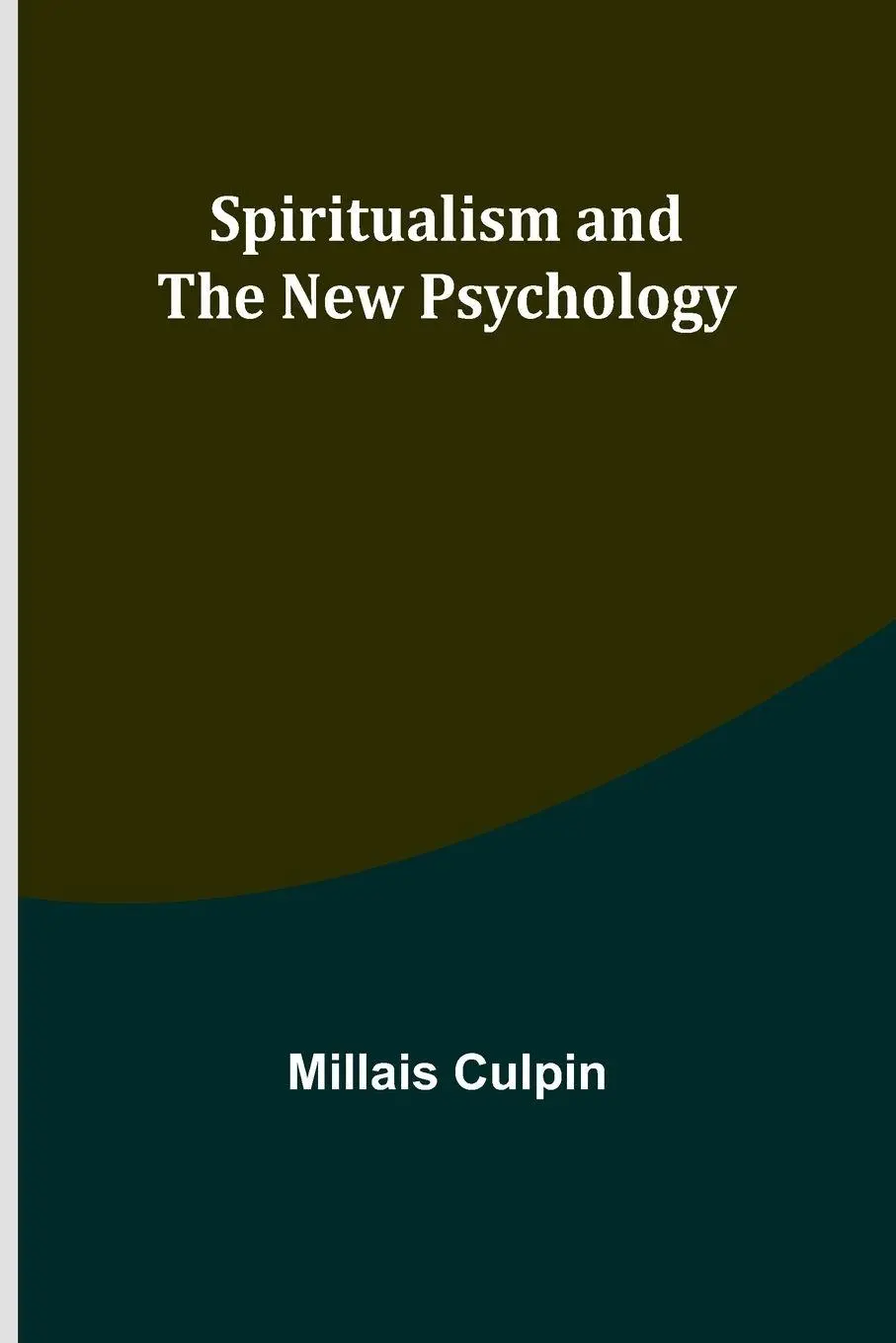 Cover: 9789361479717 | Spiritualism and the New Psychology | Millais Culpin | Taschenbuch
