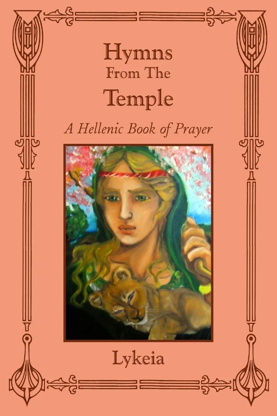Cover: 9780982579817 | Hymns From The Temple | A Hellenic Book of Prayer | Lykeia | Buch