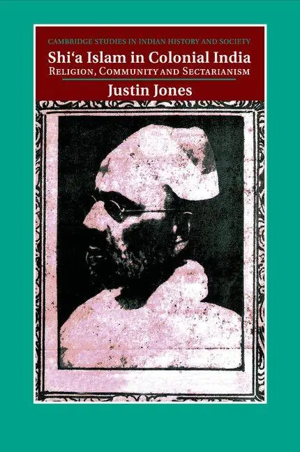Cover: 9781316649817 | Shi'a Islam in Colonial India | Justin Jones | Taschenbuch | Englisch