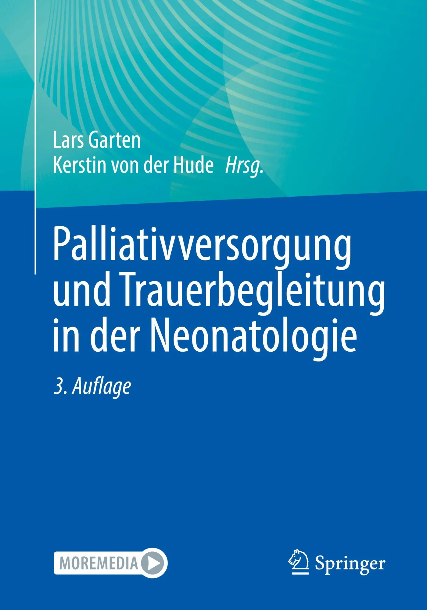 Cover: 9783662719817 | Palliativversorgung und Trauerbegleitung in der Neonatologie | Buch