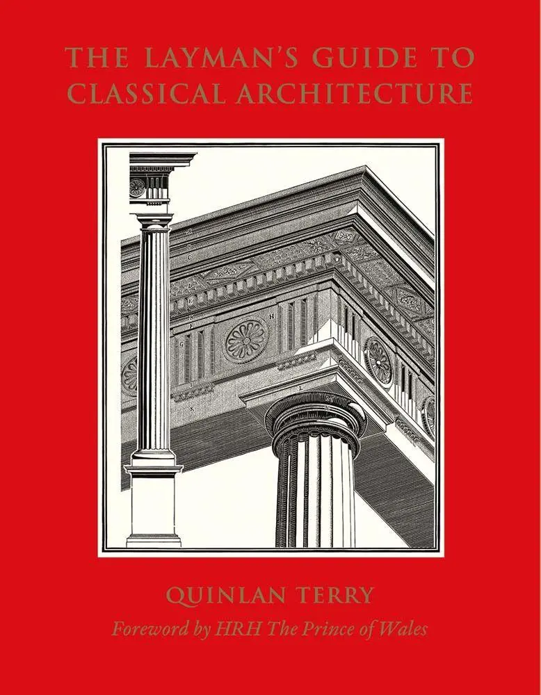 Cover: 9789189069817 | The Layman's Guide to Classical Architecture | Quinlan Terry | Buch