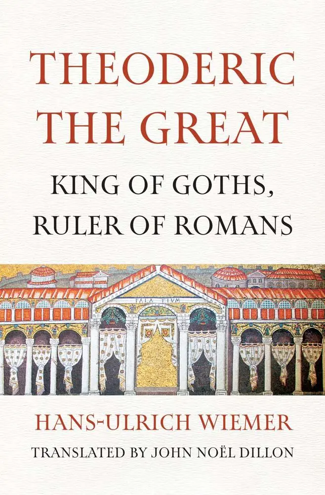 Cover: 9780300279917 | Theoderic the Great | King of Goths, Ruler of Romans | Wiemer | Buch