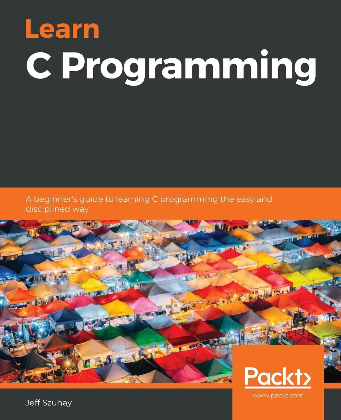 Cover: 9781789349917 | Learn C Programming | Jeff Szuhay | Taschenbuch | Englisch | 2020