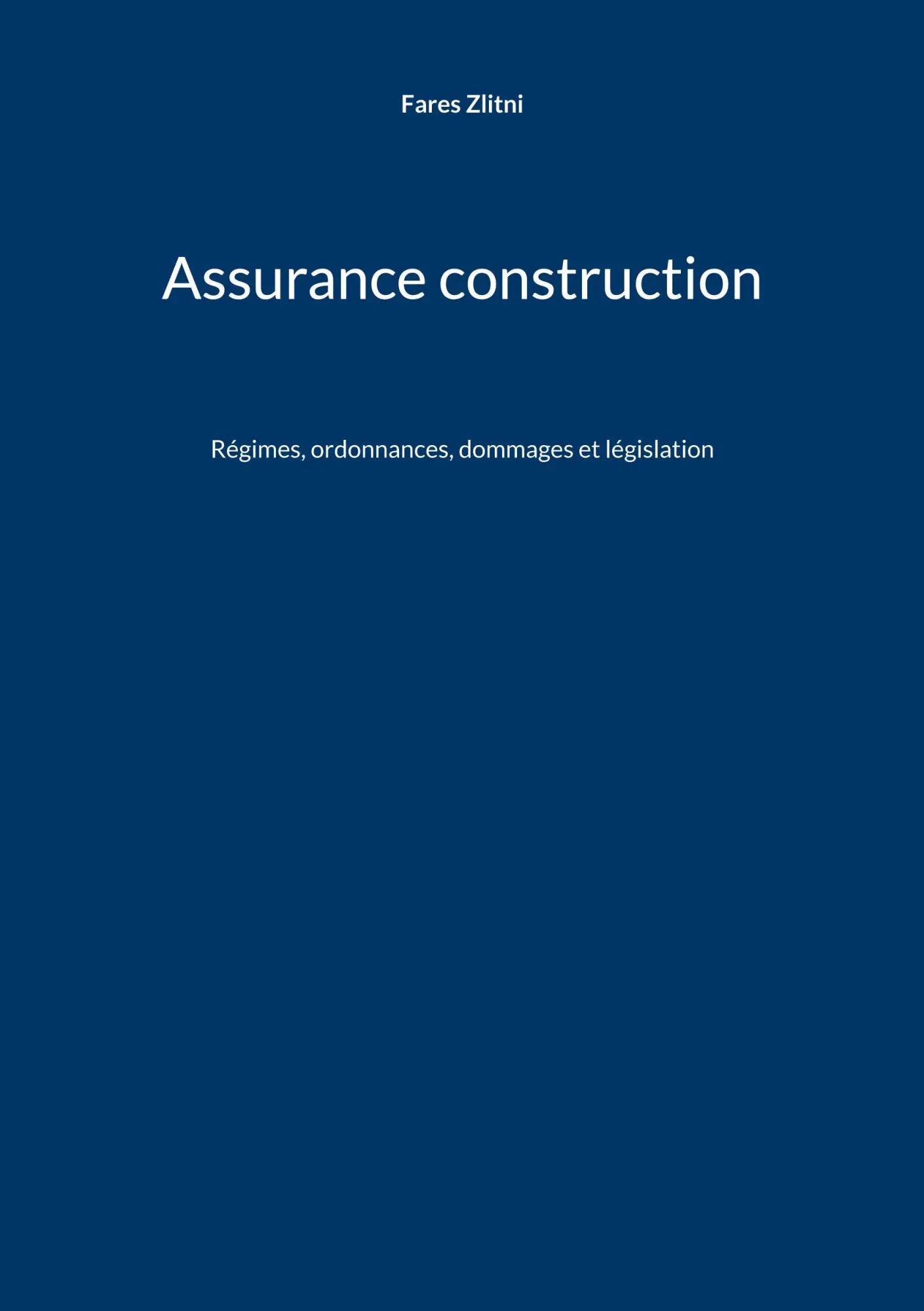 Cover: 9782322479917 | Assurance construction | Régimes, ordonnances, dommages et législation