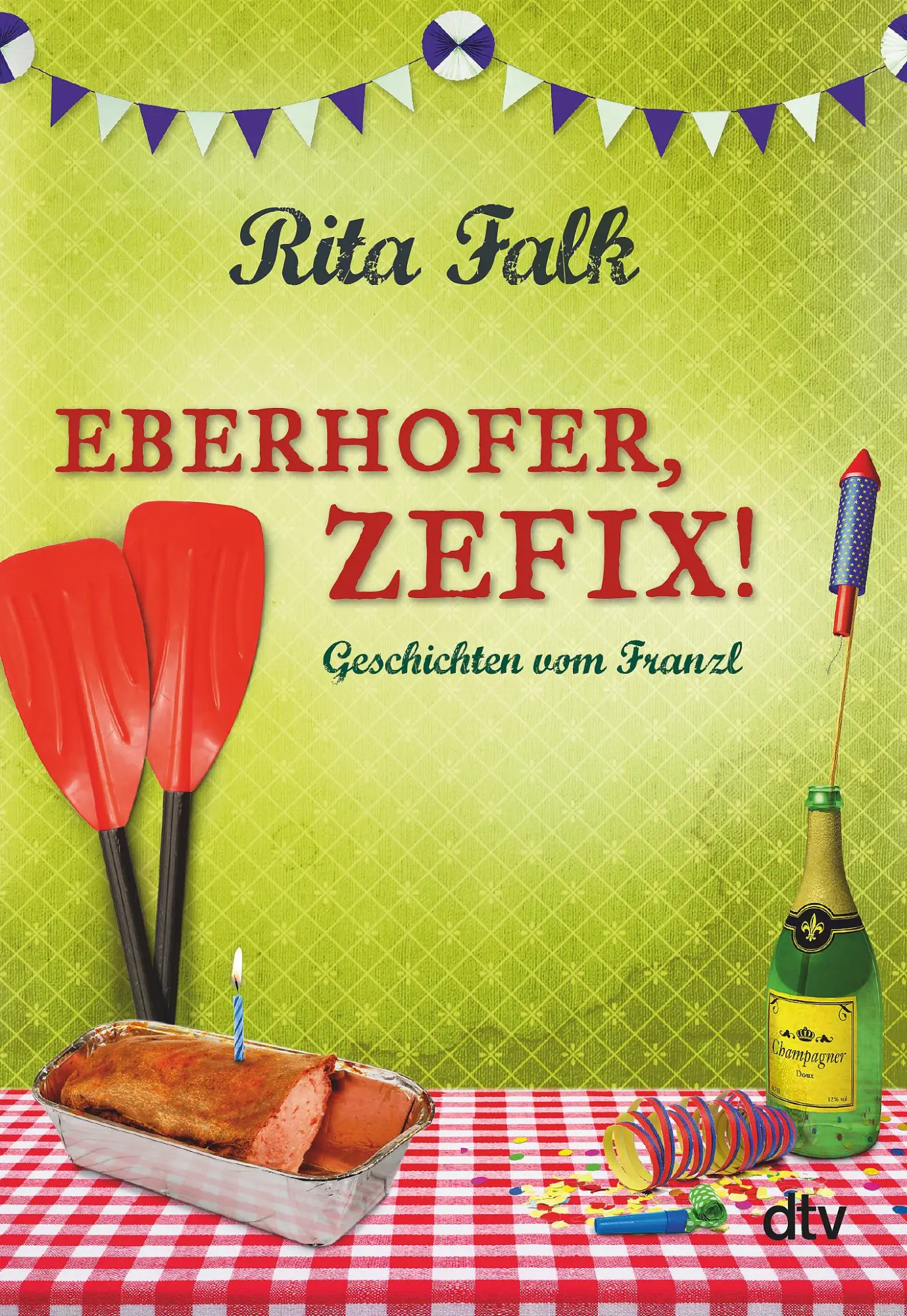 Cover: 9783423289917 | Eberhofer, Zefix! | Geschichten vom Franzl | Rita Falk | Buch | 128 S.