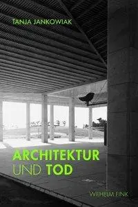 Cover: 9783770549917 | Architektur und Tod | Tanja Jankowiak-Röhrs | Buch | 433 S. | Deutsch