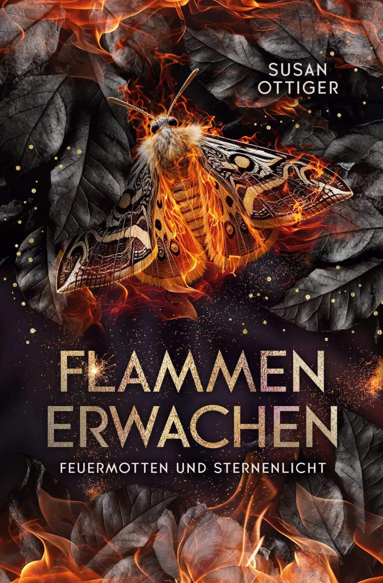 Cover: 9783819459917 | Flammenerwachen | Feuermotten und Sternenlicht | Susan Ottiger | Buch