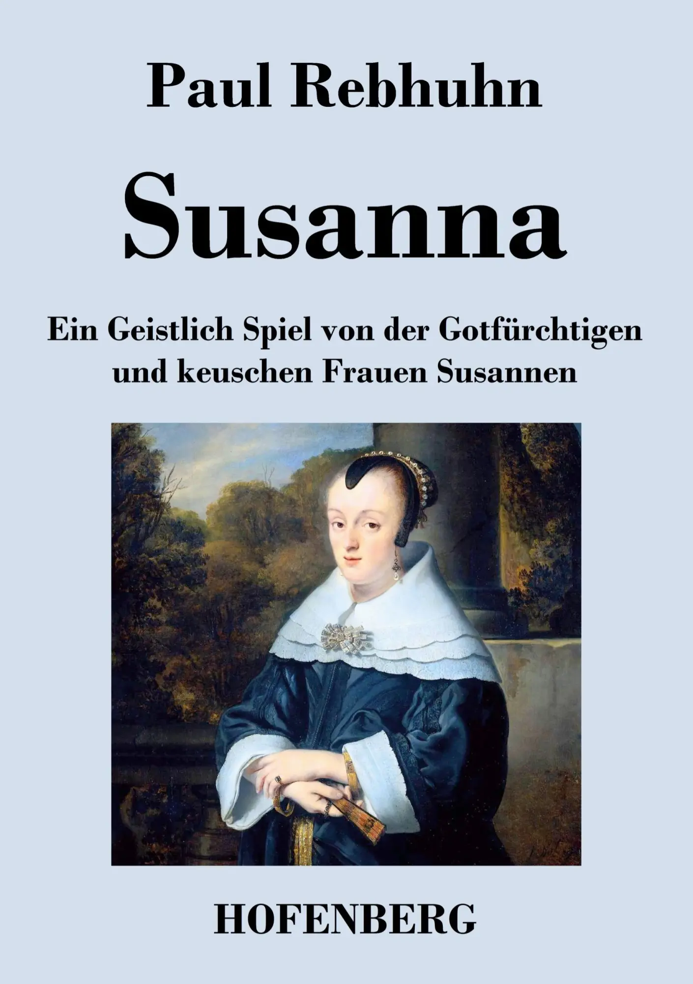 Cover: 9783843049917 | Susanna | Paul Rebhuhn | Taschenbuch | 72 S. | Deutsch | 2014