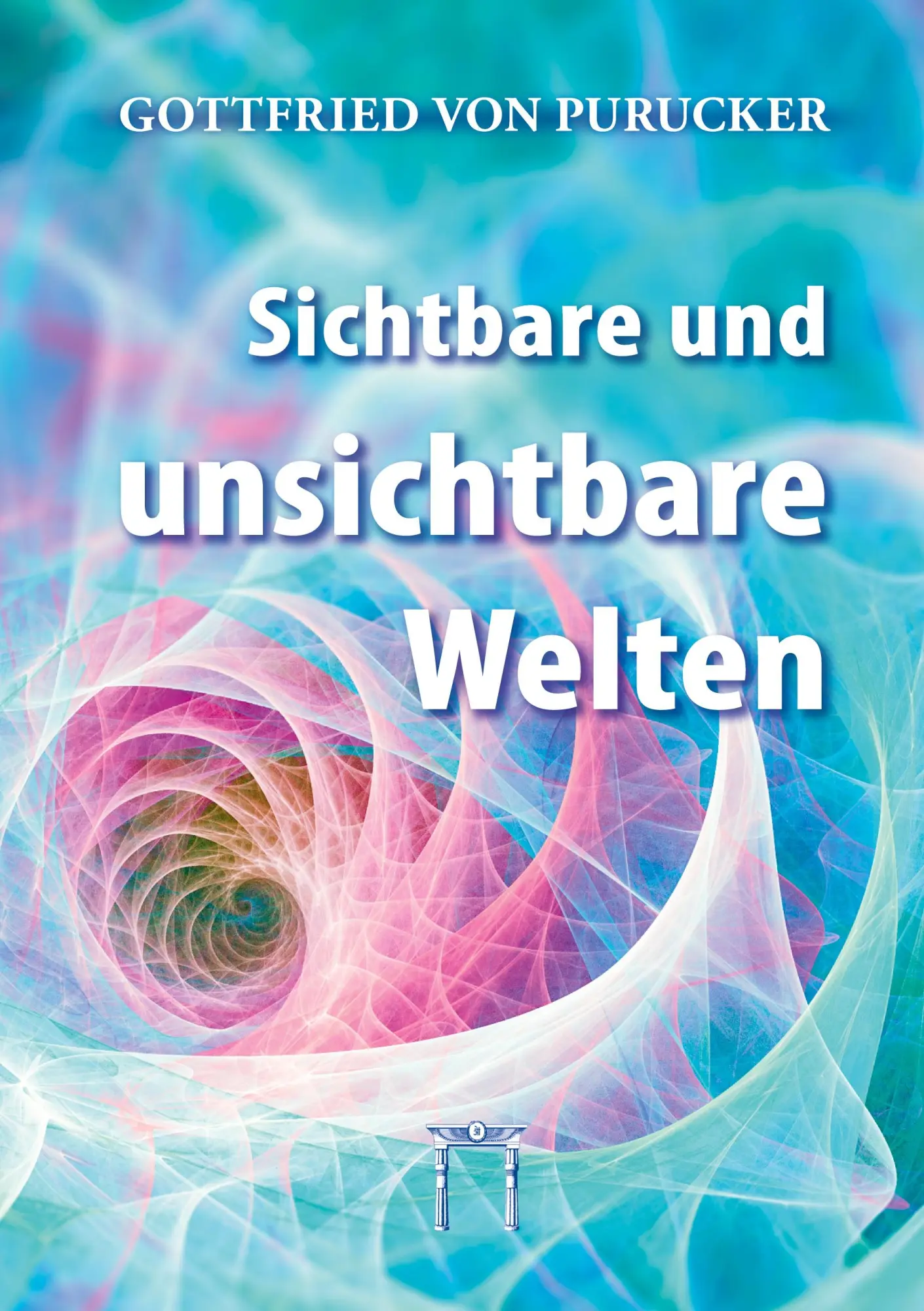 Cover: 9783924849917 | Sichtbare und unsichtbare Welten | Gottfried von Purucker | Buch